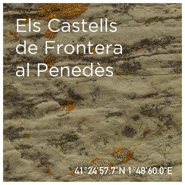 El Secret del Victor. Els Castells de Frontera al Penedès